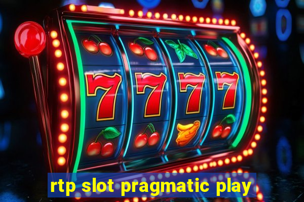 rtp slot pragmatic play